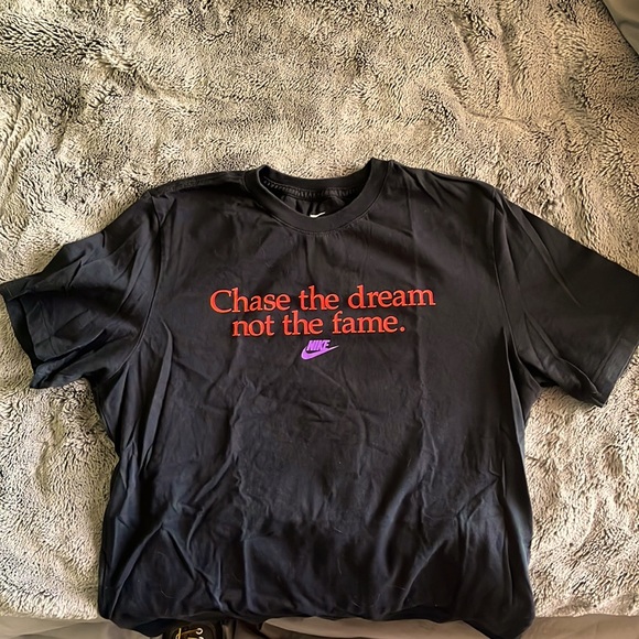 The Nike Tee, “Chase the dream not the fame” Tee Shirt - Picture 1 of 2